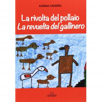 La rivolta del pollaio-La revuelta del gallinero. Ediz. italiana e spagnola