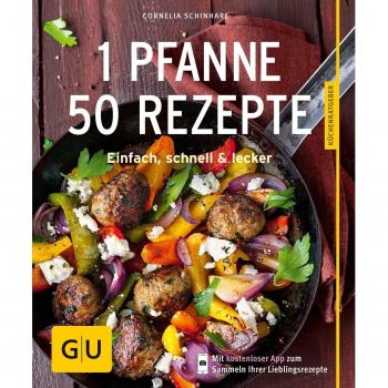 1 Pfanne – 50 Rezepte: Einfach, schnell & lecker