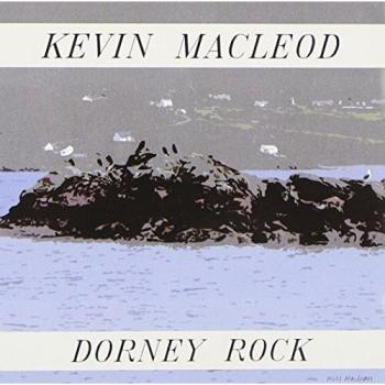 Dorney Rock by Kevin MacLeod [Audio CD]