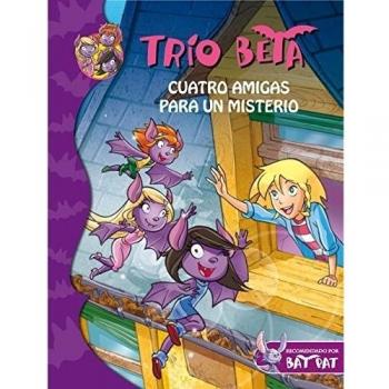 Cuatro amigas para un misterio (Trío Beta 1) (Tapa blanda).