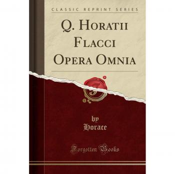 Q. Horatii Flacci Opera Omnia