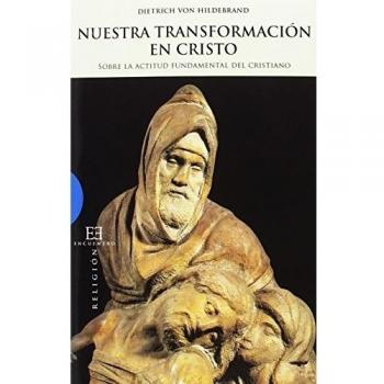 Nuestra Transformacion En Cristo