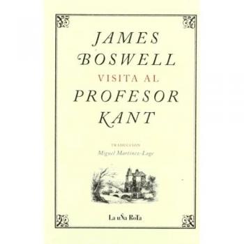 JAMES BOSWELL VISITA AL PROFESOR KANT