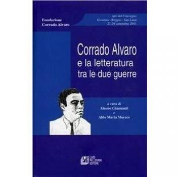 Corrado Alvaro e la letteratura tra le due guerre