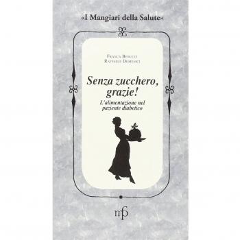 Senza zucchero, grazie! L'alimentazione nel paziente diabetico