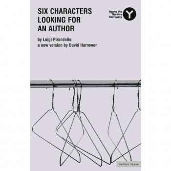 Six Characters Looking For An Author (Modern Plays)