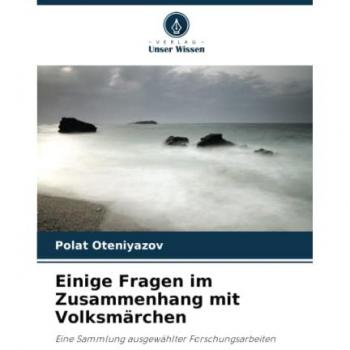 Oteniyazov, Polat: Einige Fragen im Zusammenhang mit Volksmärchen