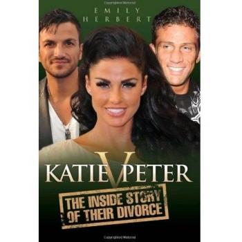 Katie v Peter: The Inside Story of Their Divorce
