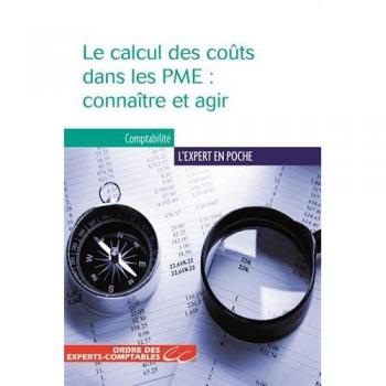 Le calcul des coûts dans les PME : connaître et agir