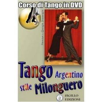 Tango argentino stile Milonguero. DVD