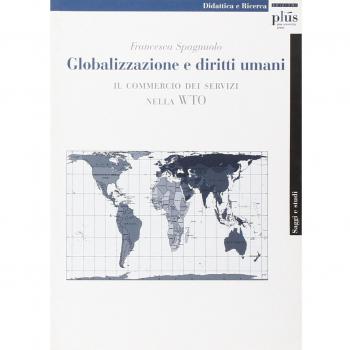 Globalizzazione e diritti umani. Il commercio dei servizi nella WTO