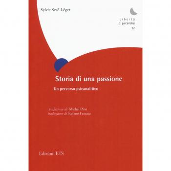 Storia di una passione. Un percorso psicoanalitico