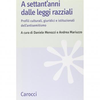 A settant'anni dalle leggi razziali. Profili culturali, giuridici e istituzionali dell'antisemitismo