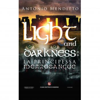 Light and darkness: la principessa mezzosangue