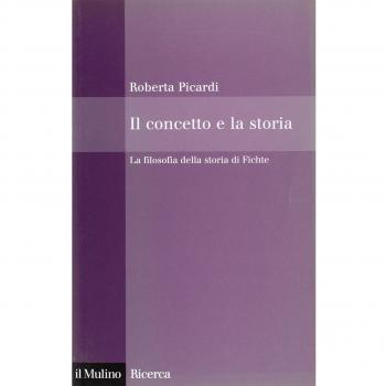 Il concetto e la storia. La filosofia della storia di Fichte