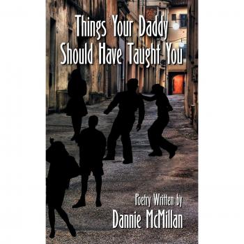 Things Your Daddy Should Have Taught You