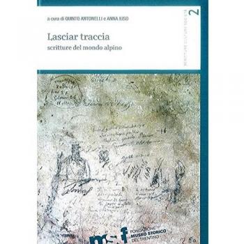 Lasciar traccia. Scritture del mondo alpino