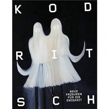 Ronald Kodritsch. Neue Frisuren Für Die Ewigkeit