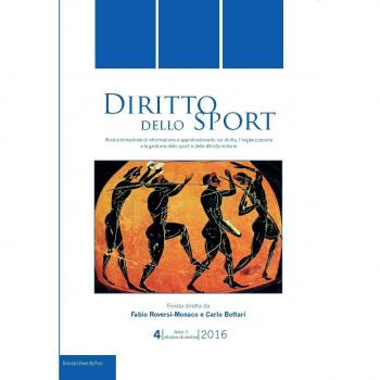 Diritto dello sport. Rivista trimestrale di informazione e approfondimento sul diritto, l'organizzazione e la gestione dello sport e delle attività motorie (2016) (Vol. 4)