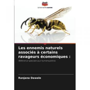 Dawale, Ranjana: Les ennemis naturels associés à certains ravageurs économiques :