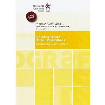 Responsabilidad social universitaria. Sociedad, formación y actores