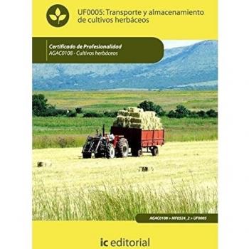 Transporte Y Almacenamiento De Cultivos HerbÃ¡ceos. Agac0108
