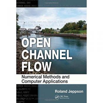 Open Channel Flow: Numerical Methods and Computer Applications