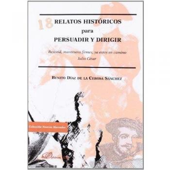 18 relatos historicos para persuadir y dirigir