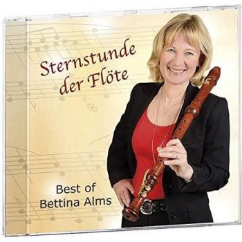 Sternstunde Der Flöte: Best Of Bettina Alms