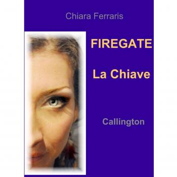 La chiave. Firegate: 1