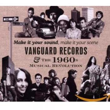 Various Make It Your Sound, Make It Your Scene: Vanguard Records & The 1960s Musical Revolution