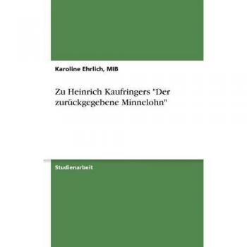 Zu Heinrich Kaufringers Der zurückgegebene Minnelohn