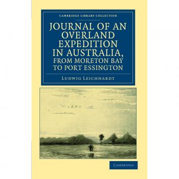 Journal of an overland expedition in australia, from moreton bay to port essington paperback