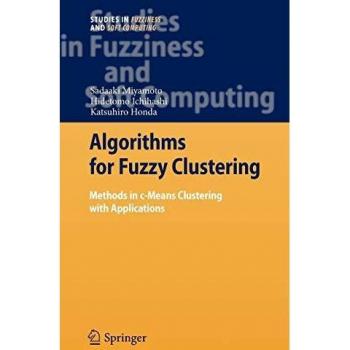 Algorithms for Fuzzy Clustering: Methods in c-Means Clustering with Applications