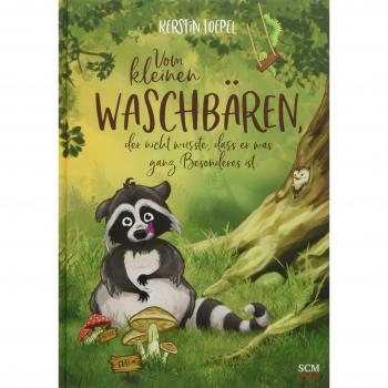 Vom kleinen WaschbÃ¤ren, der nicht wusste, dass er was ganz Besonderes ist