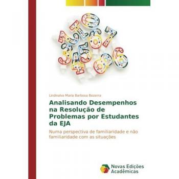 Barbosa Bezerra, Lindinalva Maria: Analisando Desempenhos na Resolução de Problemas por Estudantes da EJA