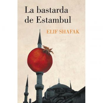 La bastarda de Estambul (Tapa blanda).