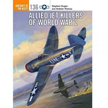 Allied Jet Killers Of World War 2