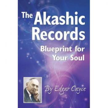 The Akashic Records : Blueprint for Your Soul