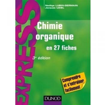Chimie organique en 27 fiches