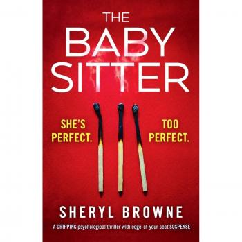 The Babysitter: A gripping psychological thriller with edge of your seat suspense