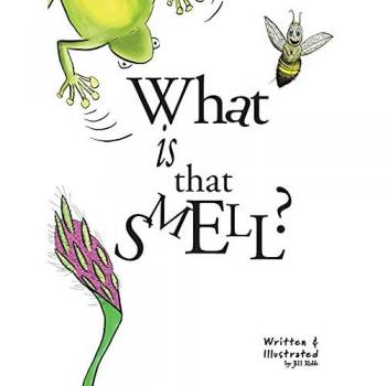 What Is That Smell?: A Fun Bee Adventure