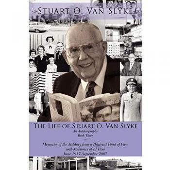 The Life of Stuart O. Van Slyke