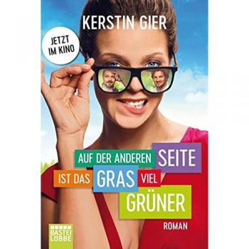 Auf der anderen Seite ist das Gras viel grüner: Roman                               .