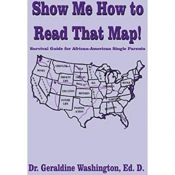 Washington, Geraldine: Show Me How to Read That Map!