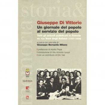 Un giornale del popolo al servizio del popolo. Tutti gli articoli pubblicati in Francia su «La voce degli italiani»