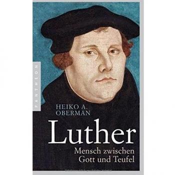 Luther: Mensch zwischen Gott und Teufel
