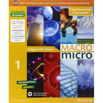 Macromicro. Viaggio nelle scienze. Per la Scuola media. Con e-book. Con espansione online