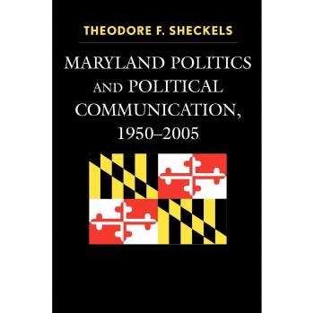 Lexington Books Maryland Politics and Polit. Comm. 1950-2005
