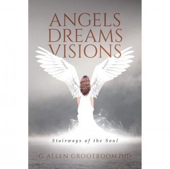 Angels, Dreams, Visions